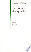 Télécharger le livre libro Le Roman Des Quarks